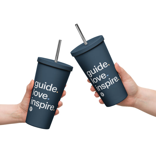 Guide. Love. Inspire. Insulated tumbler with a straw